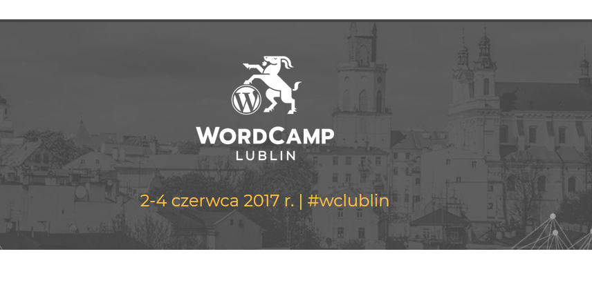 2-4.06.2017 Konferencja WordPress WordCamp w Lublinie 